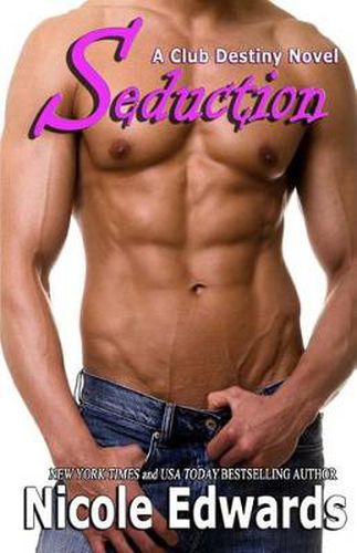 Seduction: A Club Destiny Novel