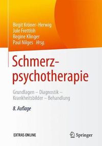 Cover image for Schmerzpsychotherapie: Grundlagen - Diagnostik - Krankheitsbilder - Behandlung