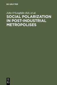 Cover image for Social Polarization in Post-Industrial Metropolises