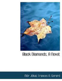Cover image for Black Diamonds, a Novel;
