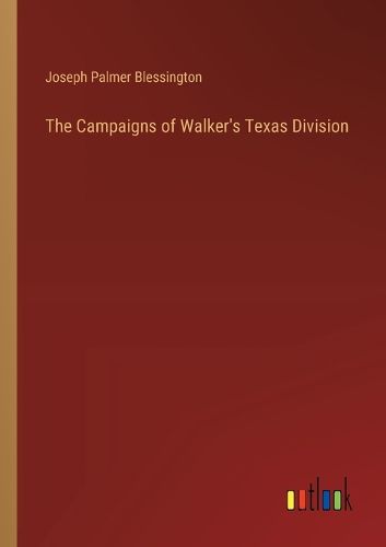 Cover image for The Campaigns of Walker's Texas Division