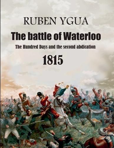 Cover image for The battle of Waterloo