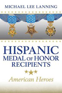 Cover image for Hispanic Medal of Honor Recipients Volume 168: American Heroes