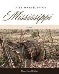 Cover image for Lost Mansions of Mississippi, Volume II