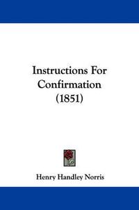 Cover image for Instructions For Confirmation (1851)