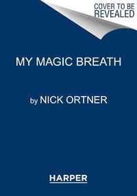 Cover image for My Magic Breath: Finding Calm Through Mindful Breathing