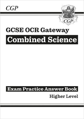 GCSE Combined Science: OCR Gateway Answers (for Exam Practice Workbook) - Higher