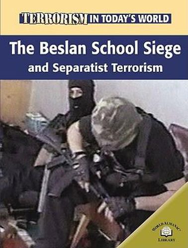 The Beslan School Siege and Separatist Terrorism