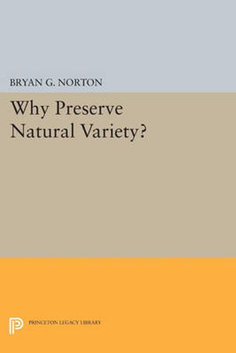 Cover image for Why Preserve Natural Variety?