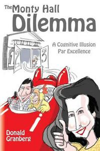 Cover image for The Monty Hall Dilemma: A Cognitive Illusion Par Excellence