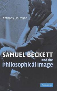Cover image for Samuel Beckett and the Philosophical Image