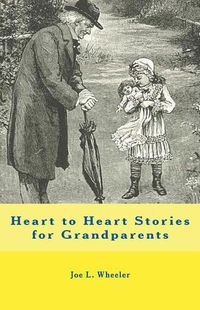 Cover image for Heart to Heart Stories for Grandparents