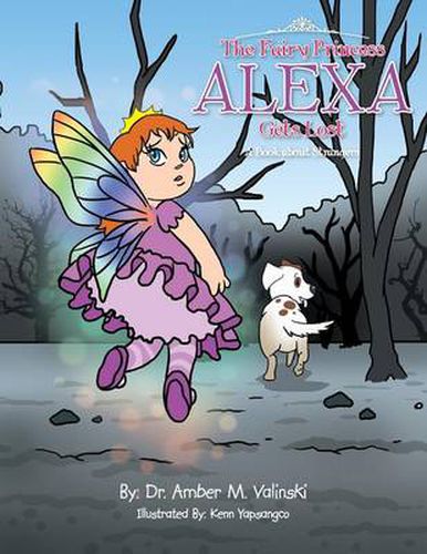 Cover image for The Fairy Princess Alexa Gets Lost: A Book about Strangers