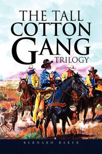 Cover image for The Tall Cotton Gang Trilogy