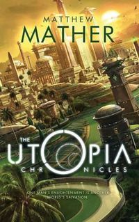 Cover image for The Utopia Chronicles