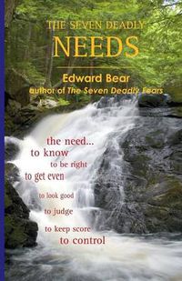 Cover image for The Seven Deadly Needs