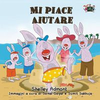 Cover image for Mi piace aiutare: I Love to Help (Italian Edition)