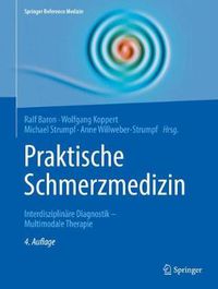 Cover image for Praktische Schmerzmedizin: Interdisziplinare Diagnostik - Multimodale Therapie