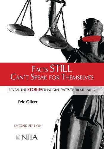 Cover image for Facts Still Can't Speak for Themselves: Reveal the Stories That Give Facts Their Meaning