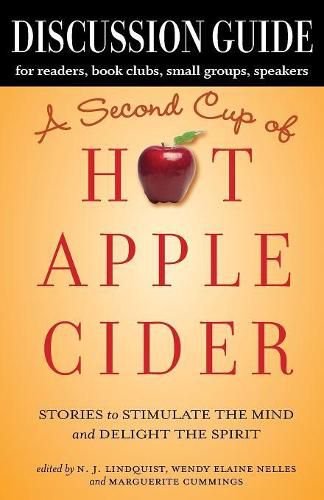 Cover image for Discussion Guide for A Second Cup of Hot Apple Cider: Stories to Stimulate the Mind and Delight the Spirit