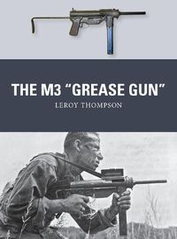 Cover image for The M3  Grease Gun