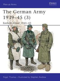 Cover image for The German Army 1939-45 (3): Eastern Front 1941-43