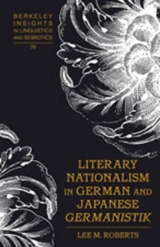 Cover image for Literary Nationalism in German and Japanese  Germanistik