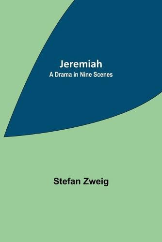 Cover image for Jeremiah: A Drama in Nine Scenes