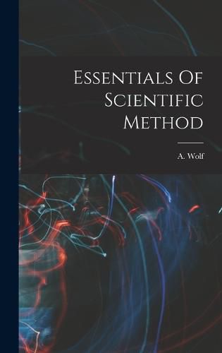 Cover image for Essentials Of Scientific Method