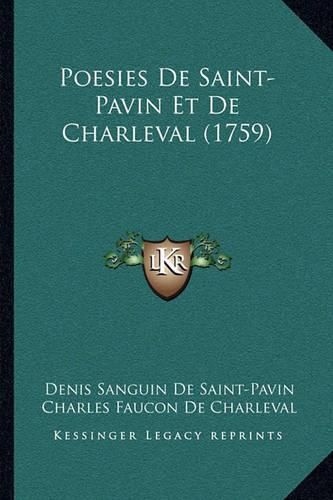 Cover image for Poesies de Saint-Pavin Et de Charleval (1759) Poesies de Saint-Pavin Et de Charleval (1759)