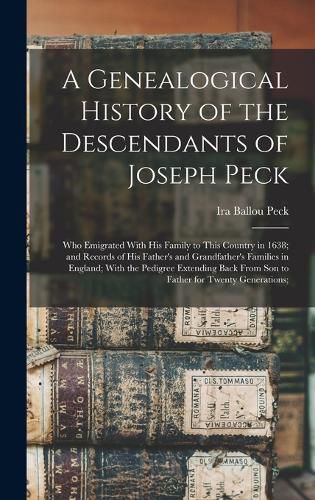 Cover image for A Genealogical History of the Descendants of Joseph Peck