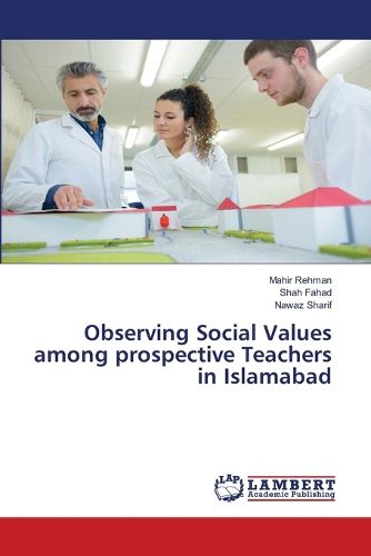 Cover image for Observing Social Values among prospective Teachers in Islamabad
