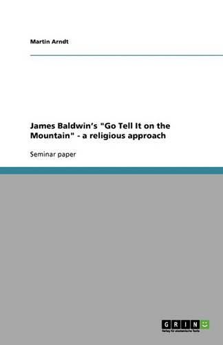 Cover image for James Baldwin's Go Tell It on the Mountain - a religious approach