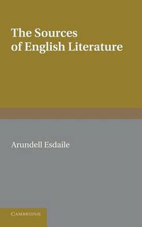 Cover image for The Sources of English Literature: A Bibliographical Guide for Students