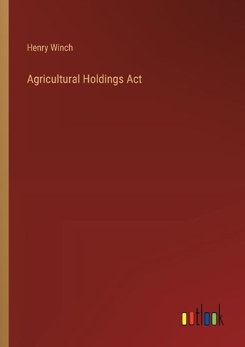 Cover image for Agricultural Holdings Act