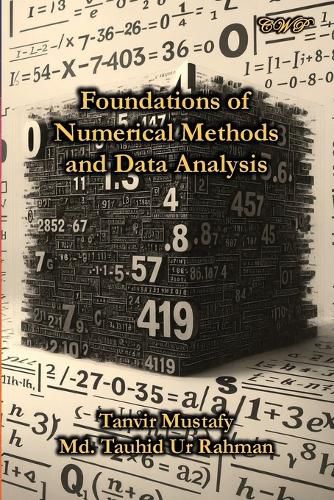 Cover image for Foundations of Numerical Methods and Data Analysis