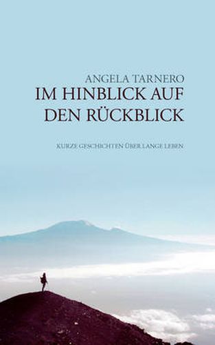 Cover image for Im Hinblick auf den Ruckblick: Kurze Geschichten uber lange Leben