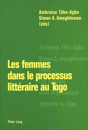 Cover image for Les Femmes Dans Le Processus Litteraire Au Togo