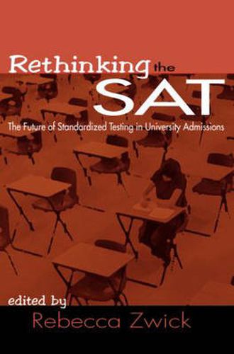 Cover image for Rethinking the SAT: The Future of Standardized Testing in University Admissions