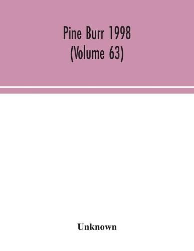 Cover image for Pine Burr 1998 (Volume 63)