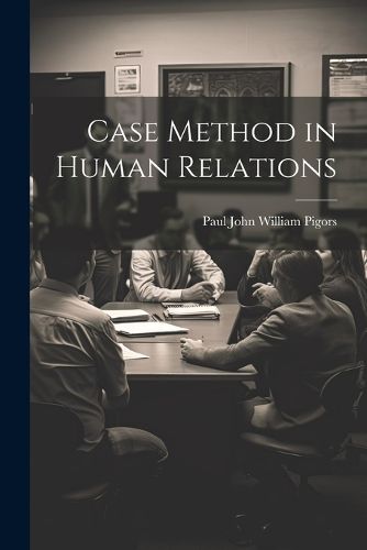 Cover image for Case Method in Human Relations