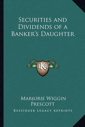 Cover image for Securities and Dividends of a Banker's Daughter