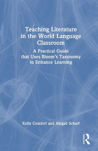 Cover image for Teaching Literature in the World Language Classroom