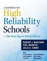 Cover image for A Handbook for High Reliability Schools: The Next Step in School Reform