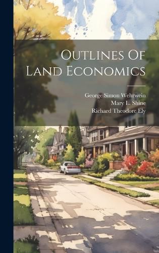 Outlines Of Land Economics