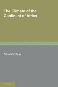 Cover image for The Climate of the Continent of Africa