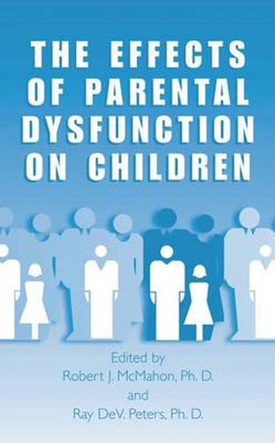 Cover image for The Effects of Parental Dysfunction on Children