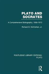 Cover image for Plato and Socrates: A Comprehensive Bibliography, 1958-1973