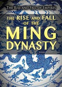 Cover image for The Rise and Fall of the Ming Dynasty