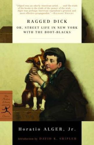 Ragged Dick: Or Street Life In New York with the Boot-blacks